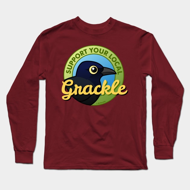 Support Your Local Grackle Long Sleeve T-Shirt by birdorable